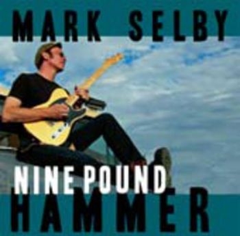 Selby Mark - Nine Pound Hammer in der Gruppe VINYL / Bestseller bei Bengans Skivbutik AB (1117905)