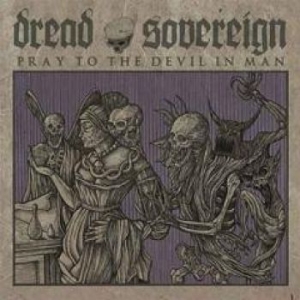 Dread Sovereign - Prey To The Devil In Man in der Gruppe VINYL bei Bengans Skivbutik AB (1124332)