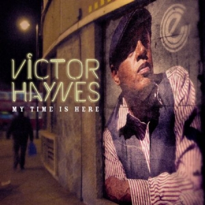 Haynes Victor - My Time Is Here in der Gruppe CD bei Bengans Skivbutik AB (1125429)