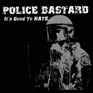 Police Bastard - It's Good To Hate... (Cd+Dvd) in der Gruppe CD bei Bengans Skivbutik AB (1125461)