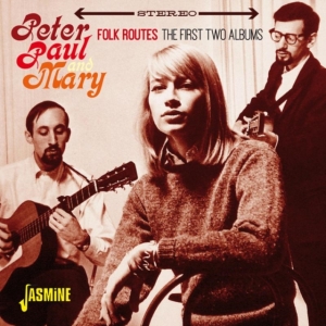 Peter Paul And Mary - Folk Routes (First 2 Albums) in der Gruppe CD bei Bengans Skivbutik AB (1125471)
