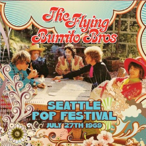 Flying Burrito Brothers - Seattle Pop Festival, 1969 in der Gruppe CD bei Bengans Skivbutik AB (1125475)