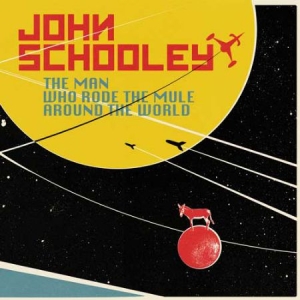 Schooley John - Man Who Rode The Mule Around... (Lp in der Gruppe VINYL bei Bengans Skivbutik AB (1125631)