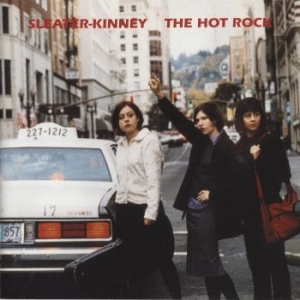 Sleater-Kinney - The Hot Rock in der Gruppe VINYL bei Bengans Skivbutik AB (1126946)