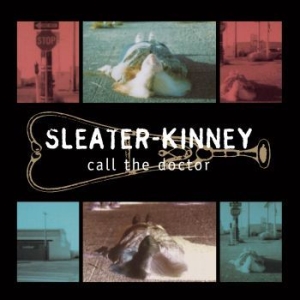Sleater-Kinney - Call The Doctor in der Gruppe VINYL bei Bengans Skivbutik AB (1126948)