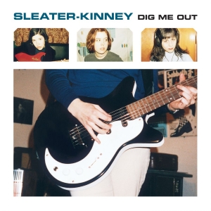 Sleater-Kinney - Dig Me Out in der Gruppe CD bei Bengans Skivbutik AB (1126955)