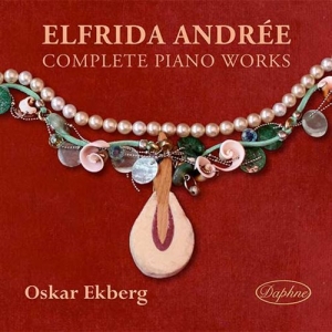 Elfrida Andrée - Complete Piano Works in der Gruppe CD bei Bengans Skivbutik AB (1127796)