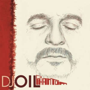 Dj Oil - Phantom in der Gruppe VINYL bei Bengans Skivbutik AB (1127927)