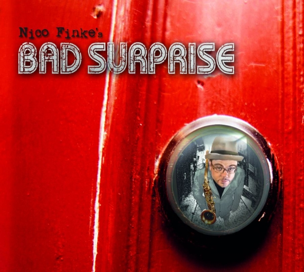 Finke Nico - Nico Finke's Bad Surprise in der Gruppe CD / Jazz/Blues bei Bengans Skivbutik AB (1127944)