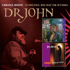 Dr John - Creole Moon & N'awlinz:Dis Dat Or D in der Gruppe CD bei Bengans Skivbutik AB (1131173)