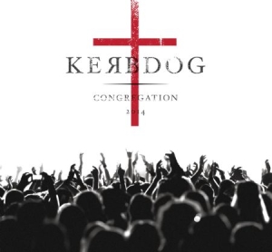Kerbdog - Congregation (Cd+Dvd) in der Gruppe CD bei Bengans Skivbutik AB (1131183)