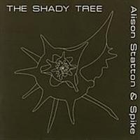 STATTON ALISON AND SPIKE - SHADY TREE in der Gruppe CD bei Bengans Skivbutik AB (1131218)