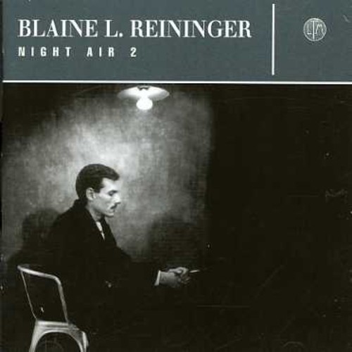 Reininger Blaine - Night Air 2 in der Gruppe CD / Bestseller bei Bengans Skivbutik AB (1131219)