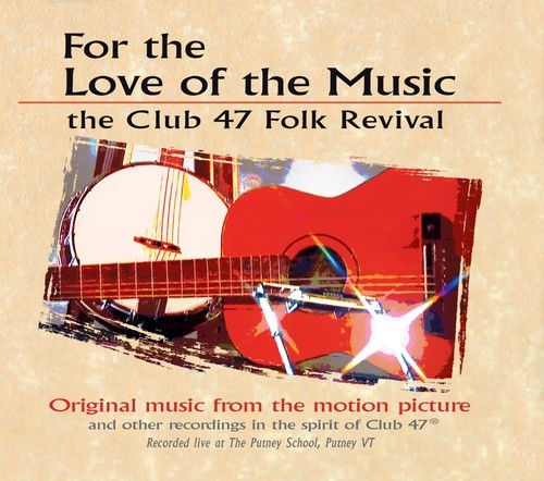 Blandade Artister - For The Love Of Music - The Club 47 in der Gruppe CD / Pop bei Bengans Skivbutik AB (1131303)