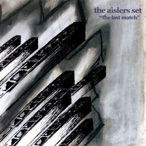 Aislers Set The - The Last Match in der Gruppe VINYL bei Bengans Skivbutik AB (1134369)