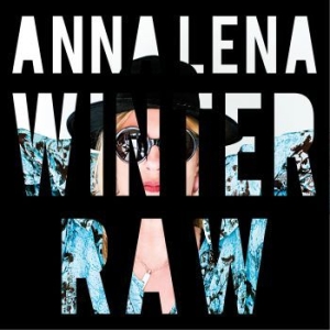Winter Anna Lena - Raw in der Gruppe CD / Pop bei Bengans Skivbutik AB (1134494)
