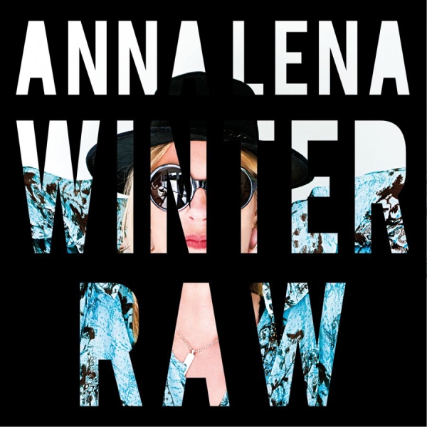 Winter Anna Lena - Raw in der Gruppe CD / Pop bei Bengans Skivbutik AB (1134494)