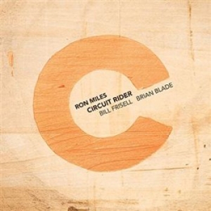 Milex / Frisell / Blade - Circuit Rider in der Gruppe CD bei Bengans Skivbutik AB (1134998)