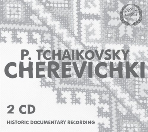Tchaikovsky - Cherevichki (Opera) in der Gruppe CD bei Bengans Skivbutik AB (1135026)