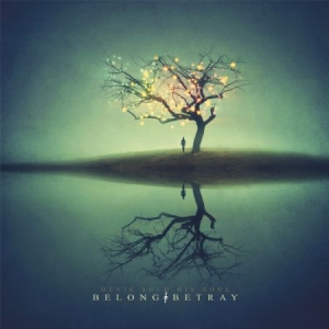 Devil Sold His Soul - Belong Betray in der Gruppe VINYL bei Bengans Skivbutik AB (1136743)