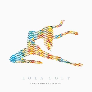 Lola Colt - Away From The Water in der Gruppe VINYL bei Bengans Skivbutik AB (1136824)