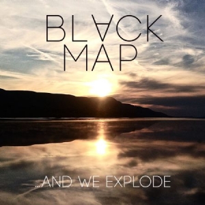 Black Map - And We Explode in der Gruppe CD bei Bengans Skivbutik AB (1136836)