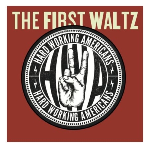 Hard Working Americans - First Waltz (Cd+Dvd) in der Gruppe CD bei Bengans Skivbutik AB (1136845)