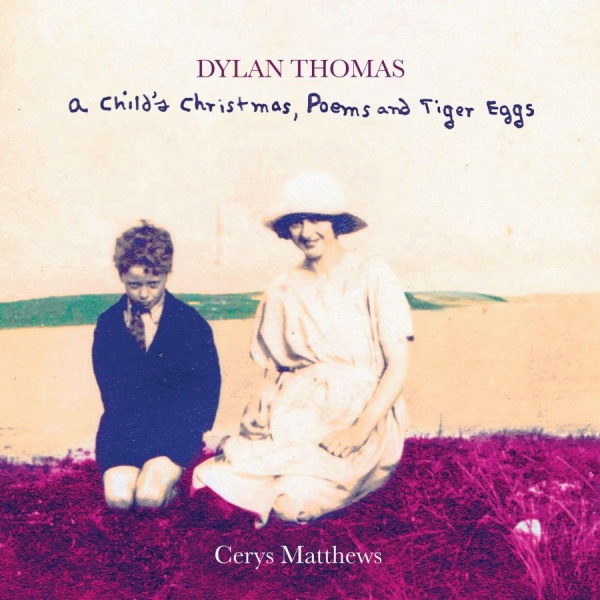 Matthews Cerys - Dylan Thomas - A Child Christmas, P in der Gruppe CD / Bestseller bei Bengans Skivbutik AB (1136876)