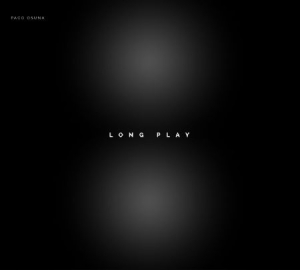 Osuna Paco - Long Play in der Gruppe CD bei Bengans Skivbutik AB (1136889)