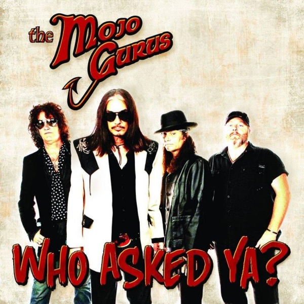 Mojo Gurus - Who Asked Ya? in der Gruppe CD / Rock bei Bengans Skivbutik AB (1136927)