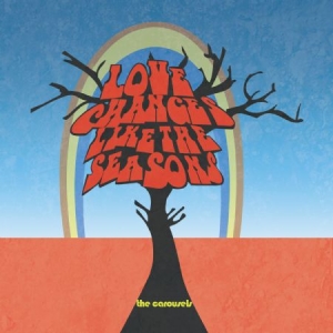 Carousels - Love Changes Like The Seasons in der Gruppe CD bei Bengans Skivbutik AB (1142477)