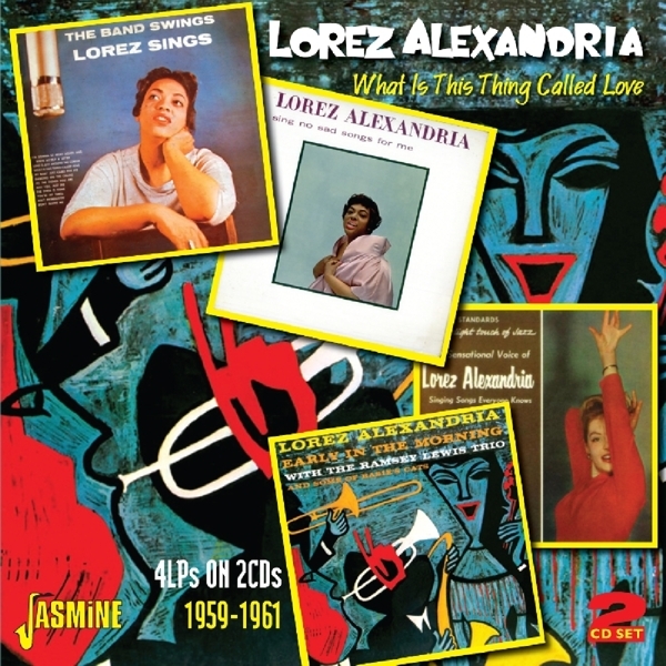 Lorez Alexandria - What Is This Thing Called Love in der Gruppe CD / Bestseller bei Bengans Skivbutik AB (1145947)
