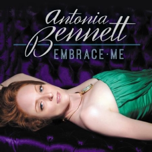 Bennett Antonia - Embrace Me in der Gruppe CD bei Bengans Skivbutik AB (1145994)