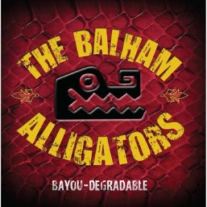 Balham Alligators - Bayou-Degradable in der Gruppe CD bei Bengans Skivbutik AB (1145995)