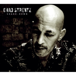 Strentz Chad - Shake-Down in der Gruppe CD bei Bengans Skivbutik AB (1146037)