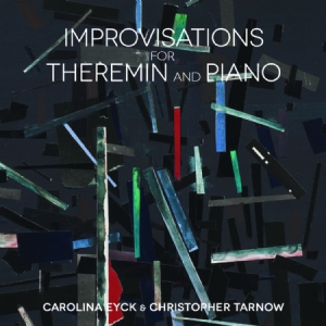 Eyck Carolina & Christopher Tarnow - Improvisations For Thermin And Pian in der Gruppe CD bei Bengans Skivbutik AB (1146745)