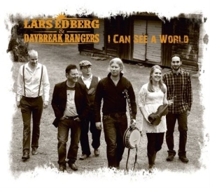Lars Edberg And The Daybreak Ranger - I Can See A World in der Gruppe CD bei Bengans Skivbutik AB (1147116)