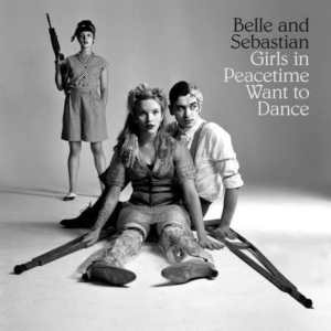 Belle & Sebastian - Girls In Peacetime Want To Dance in der Gruppe MK Test 4 bei Bengans Skivbutik AB (1151052)
