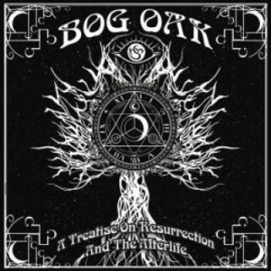 Bog Oak - A Treatise On Resurrection And The in der Gruppe VINYL bei Bengans Skivbutik AB (1151351)