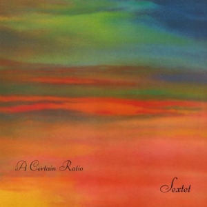 A Certain Ratio - Sextet in der Gruppe CD bei Bengans Skivbutik AB (1151448)
