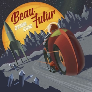 Schoos Benjamin - Beau Futur in der Gruppe VINYL bei Bengans Skivbutik AB (1151455)
