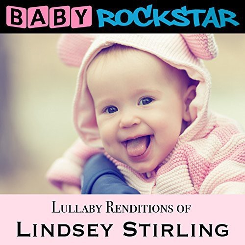 Baby Rockstar - Lullaby Renditions Of Lindsey Stirl in der Gruppe CD / Pop bei Bengans Skivbutik AB (1151462)