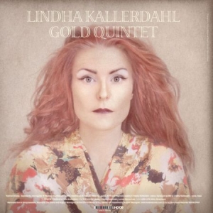 Kallerdahl Lindha - Gold Quintet Solo in der Gruppe VINYL bei Bengans Skivbutik AB (1151466)
