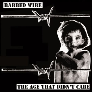 Barbed Wire - Age That Didn't Care in der Gruppe VINYL bei Bengans Skivbutik AB (1151609)
