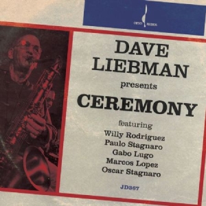 Liebman Dave - Ceremony (Binaural +) in der Gruppe CD bei Bengans Skivbutik AB (1152143)