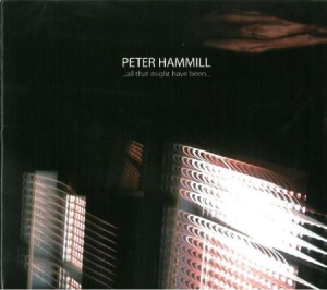 Hammill Peter - All That Might Have Been in der Gruppe CD / Pop-Rock bei Bengans Skivbutik AB (1152253)