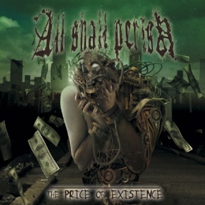 All Shall Perish - Price Of Existence in der Gruppe CD bei Bengans Skivbutik AB (1152320)