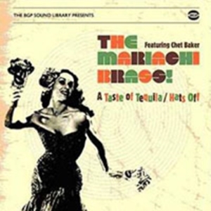 Mariachi Brass! Featuring Chet Bake - A Taste Of Tequila/Hats Off in der Gruppe CD bei Bengans Skivbutik AB (1153213)