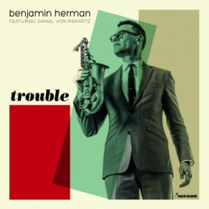 Benjamin Herman - Trouble in der Gruppe VINYL bei Bengans Skivbutik AB (1153519)
