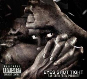 Eyes Shut Tight - Banished From Paradise in der Gruppe CD bei Bengans Skivbutik AB (1154010)